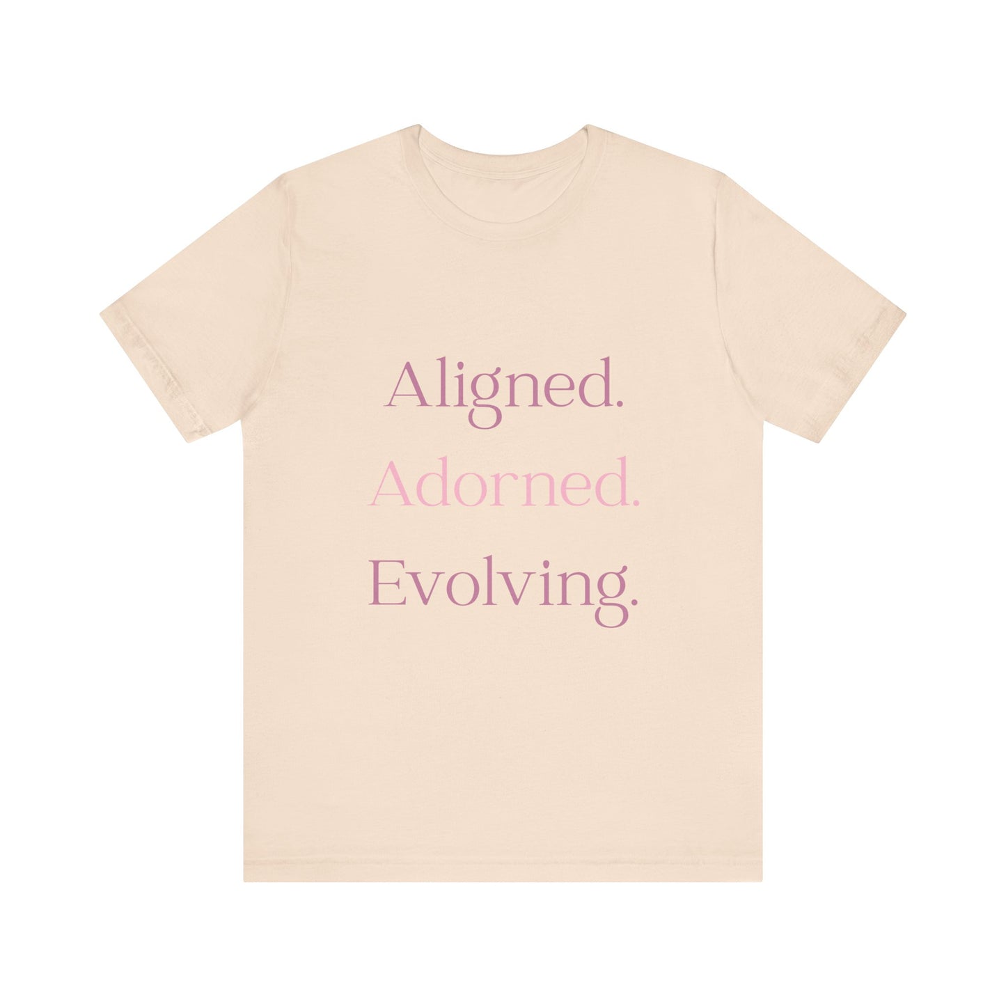 Aligned, Adorned, Evolving | Affirmation Shirt